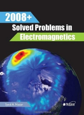 2008+ Solved Problems in Electromagnetics book