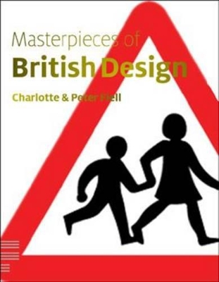 Masterpieces of British Design by Charlotte Fiell