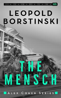 The Mensch: Alex Cohen book