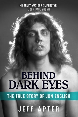 Behind Dark Eyes: The True Story of Jon English book