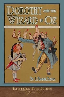 Dorothy and the Wizard in Oz: Illustrated First Edition book