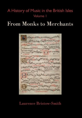History of Music in the British Isles, Volume 1 book
