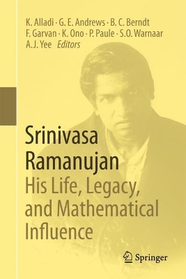 Srinivasa Ramanujan: His Life, Legacy, and Mathematical Influence book