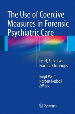 Use of Coercive Measures in Forensic Psychiatric Care book