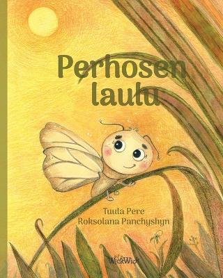 Perhosen laulu: Finnish Edition of 