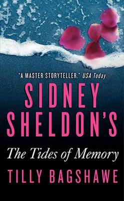 Sidney Sheldon's the Tides of Memory by Sidney Sheldon