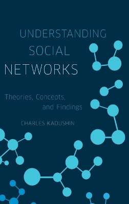 Understanding Social Networks by Charles Kadushin