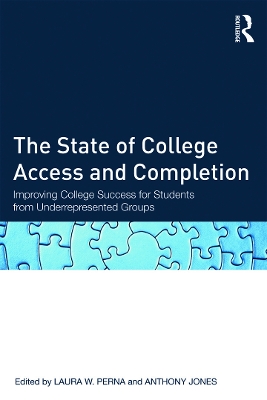 The State of College Access and Completion by Laura W. Perna