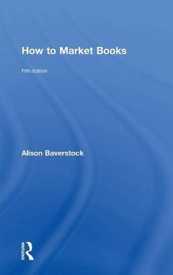 How to Market Books by Alison Baverstock