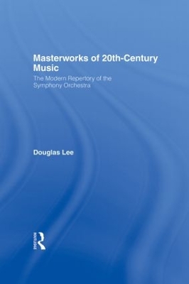 Masterworks of 20th-Century Music by Douglas Lee