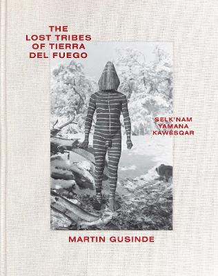 Lost Tribes of Tierra del Fuego book