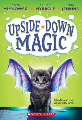 Upside-Down Magic (Upside-Down Magic #1) book