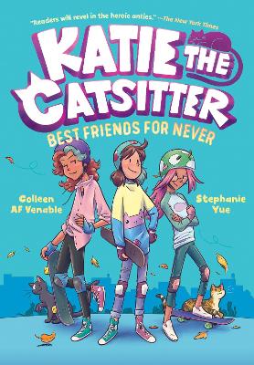 Katie the Catsitter Book 2: Best Friends for Never book