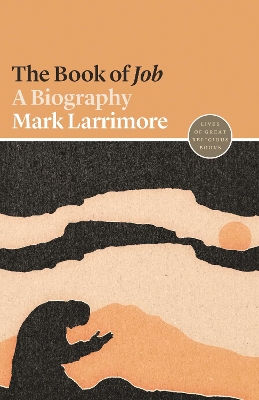 The Book of Job: A Biography book