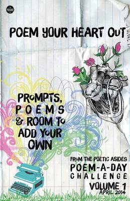 Poem Your Heart Out by Robert Lee Brewer