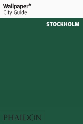 Wallpaper* City Guide Stockholm 2013 by Wallpaper*