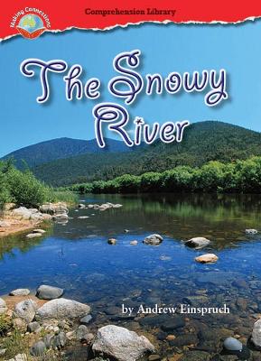 Making Connections Comprehension Library Grade 6: The Snowy River book