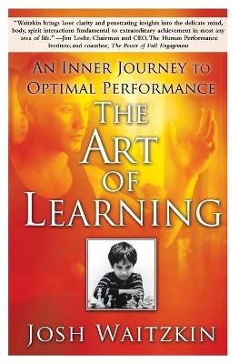Art of Learning by Josh Waitzkin