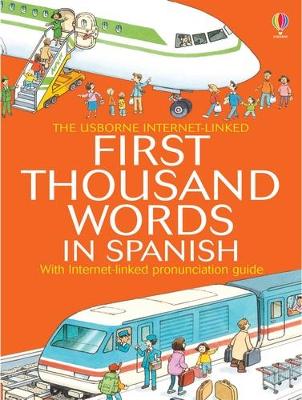 First Thousand Words In Spanish Mini Ed by Heather Amery