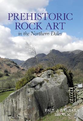 Prehistoric Rock Art in the Northern Dales book