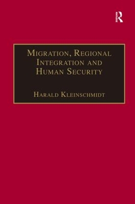 Migration, Regional Integration and Human Security book