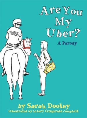 Are You My Uber?: A Parody book