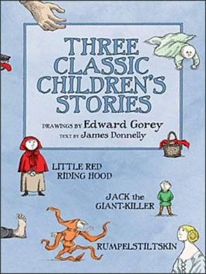 Three Classic Children's Stories Little Red Riding Hood Jack the Giant-Killer and Rumpelstiltskin A188 book