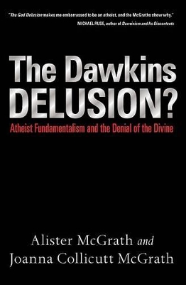 The Dawkins Delusion? by Alister McGrath