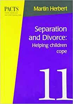 Separation and Divorce: Helping Children Cope book