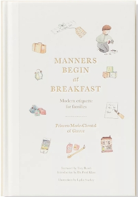 Manners Begin at Breakfast, Revised and Updated Edition: Modern Etiquette for Families book