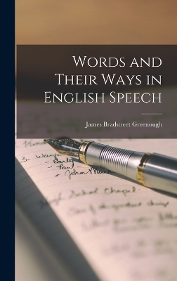 Words and Their Ways in English Speech book