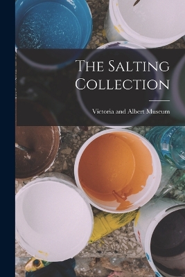 The The Salting Collection by Victoria and Albert Museum