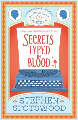 Secrets Typed in Blood: Pentecost and Parker 3 book