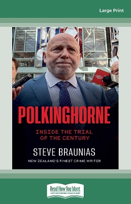 Polkinghorne: Inside the Trial of the Century by Steve Braunias