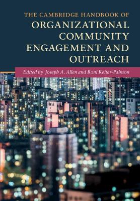 The Cambridge Handbook of Organizational Community Engagement and Outreach book