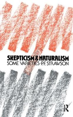 Scepticism and Naturalism: Some Varieties by P.F. Strawson