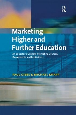 Marketing Higher and Further Education by Paul Gibbs