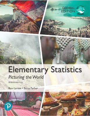 Elementary Statistics: Picturing the World, Global Edition book