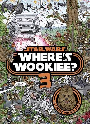 Star Wars: Where's the Wookiee 3? Search and Find Activity Book book