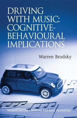 Driving with Music: Cognitive-Behavioural Implications book