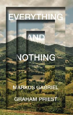 Everything and Nothing by Graham Priest