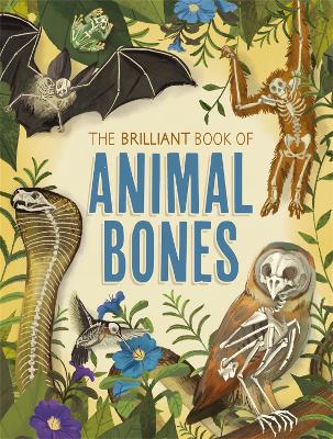 The Brilliant Book of Animal Bones book
