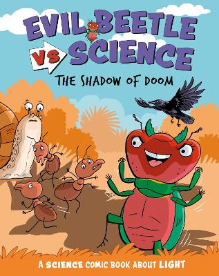 Evil Beetle Versus Science: The Shadow of Doom: A Science Comic Book About Light book