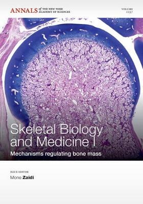 Skeletal Biology and Medicine I book