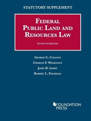 Federal Public Land and Resources Law by George C. Coggins