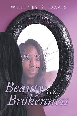Beauty in My Brokenness book