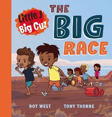 Little J and Big Cuz: The Big Race: Volume 1 book