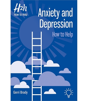 Anxiety and Depression: How to Help book