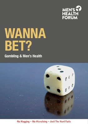 Wanna Bet?: Gambling and Men's Health: 2023 book