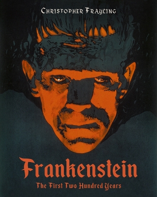 Frankenstein: The First Two Hundred Years book